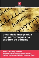 Uma visão integrativa das perturbações do espetro do autismo (Portuguese Edition) 6208142458 Book Cover