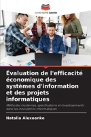 Évaluation de l'efficacité économique des systèmes d'information et des projets informatiques (French Edition) 3659921645 Book Cover
