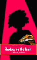 Shadows on the Train (Dinah Galloway Mysteries) 1551436604 Book Cover