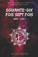 Soixante-dix fois sept fois (L’Escorte) B0BKRYNPXF Book Cover