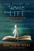 The Story of Your Life Interactive Journey 0736946594 Book Cover