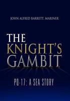 The Knight's Gambit: Pq-17: A Sea Story 1456878077 Book Cover
