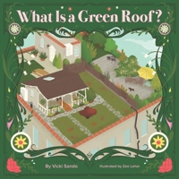 What Is a Green Roof? 1734167203 Book Cover