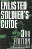 The Enlisted Soldier's Guide 0811723461 Book Cover