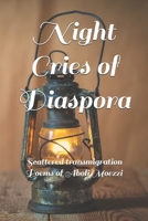 Night Cries of Diaspora: Scattered transmigration Poems of Aboli Moezzi B0C523YL58 Book Cover