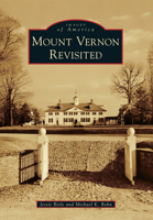 Mount Vernon Revisited 1467121134 Book Cover