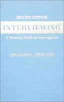 Interviewing: An Introduction to Interrogation 0398058679 Book Cover