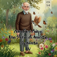 Cornelio e Chirpy Una Storia di Amicizia e Speranza IV B0FWZK2MZ5 Book Cover