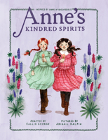 Anne's Kindred Spirits: Inspired by Anne of Green Gables 1770499326 Book Cover