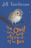 The Owl Who Was Afraid of the Dark 1405210931 Book Cover