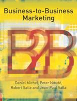 Business-to-business Marketing (Profitable Marketing Relationships) 0333921941 Book Cover