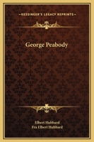 George Peabody 1518668593 Book Cover