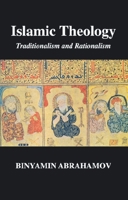 Islamic Theology: Traditionalism and Rationalism 0748611029 Book Cover