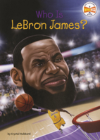 Who Is Lebron James? B0GN2KL1XL Book Cover