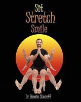Sit Stretch Smile 1460962486 Book Cover