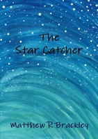 The Star Catcher 1291983619 Book Cover