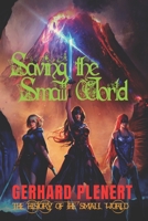 Saving the Small World 1947704583 Book Cover