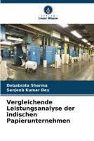 Vergleichende Leistungsanalyse der indischen Papierunternehmen (German Edition) 6207597354 Book Cover