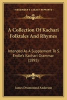 A Collection of Kachári Folk-Tales and Rhymes 1104591227 Book Cover