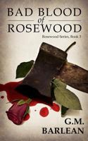 Bad Blood of Rosewood 153916554X Book Cover