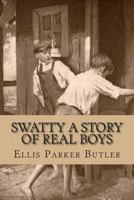 Swatty: A Story of Real Boys 1518899927 Book Cover