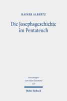 Die Josephsgeschichte Im Pentateuch: Ein Beitrag Zur Uberwindung Einer Anhaltenden Forschungskontroverse 3161600991 Book Cover