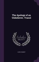 Apologie d'un Incrédule 1166932850 Book Cover