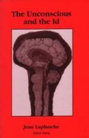 The Unconscious and the Id: A Volume from Laplanche's Problematiques 1900877031 Book Cover