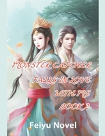 Monster Catcher Falls In Love With Me B0CFXMC1J3 Book Cover