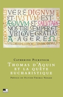 Thomas d'Aquin et la quête eucharistique 2940090688 Book Cover
