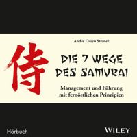 Die 7 Wege des Samurai - Management und Fuhrung mit Fernoestlichen Prinzipien [German] 352750804X Book Cover