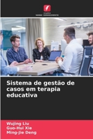 Sistema de gestão de casos em terapia educativa (Portuguese Edition) 6207012097 Book Cover