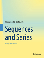 Sequences and Series: Theory and Practice 3031672011 Book Cover
