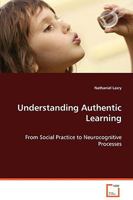 Understanding Authentic Learning 3639070739 Book Cover