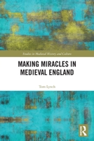 Making Miracles in Medieval England 1032071621 Book Cover
