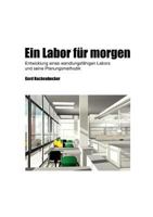 Ein Labor für morgen: Entwicklung eines wandlungsfähigen Labors und seine Planungsmethodik 3837026310 Book Cover