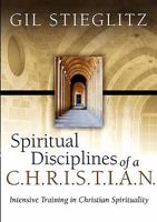 Spiritual Disciplines of a C.H.R.I.S.T.I.A.N. 0983195811 Book Cover