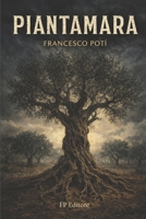 Piantamara (Italian Edition) B0GKMYV6H5 Book Cover