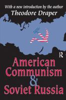 American Communism and Soviet Russia 0394743083 Book Cover