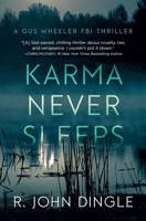 Karma Never Sleeps 1965640680 Book Cover