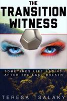The Transition Witness 0990429016 Book Cover