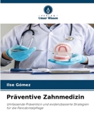 Präventive Zahnmedizin 620942502X Book Cover