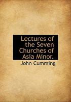 Lectures of the Seven Churches of Asia Minor 1022050508 Book Cover