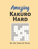 Amazing Kakuro Hard: Kakuro Game : Kakuro Puzzle Book For Adults B08YQR6BTX Book Cover