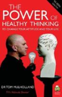 The power of healthy thinking : to change your attitude and your life 0790009919 Book Cover