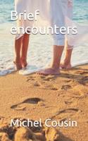 Brief encounters 1077782837 Book Cover