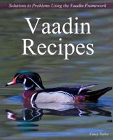 Vaadin Recipes 1478375108 Book Cover