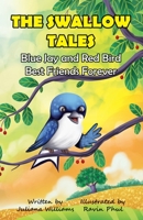 The Swallow Tales Blue Jay and Red Bird Best Friends Forever B09T3B4PGY Book Cover