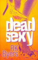 Dead Sexy 1902934229 Book Cover
