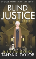 BLIND JUSTICE (Lucille Pfiffer Mystery Series) B085RVQ1RW Book Cover